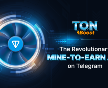 Ton Boost Announces Launch of New Mine-to-Earn App on Telegram