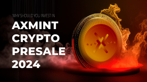 Why Should You Invest in Axmint Crypto Presale 2024