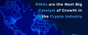 RWAs are the Next Big Catalyst of Growth in the Crypto Industry; Here’s How