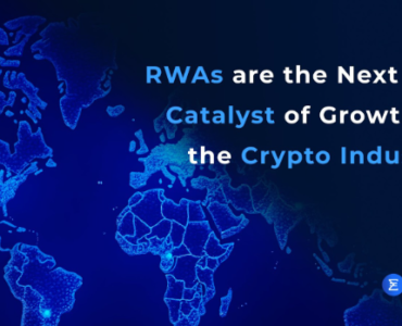 RWAs are the Next Big Catalyst of Growth in the Crypto Industry; Here’s How