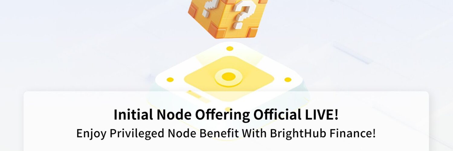 BrightHub Nodes Launched – A New Era for DeFi