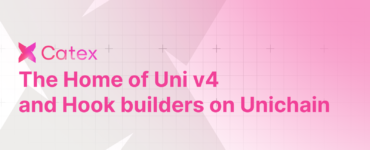 Catex: The Home of Uniswap v4 Hook Builders and Native Yield on Unichain