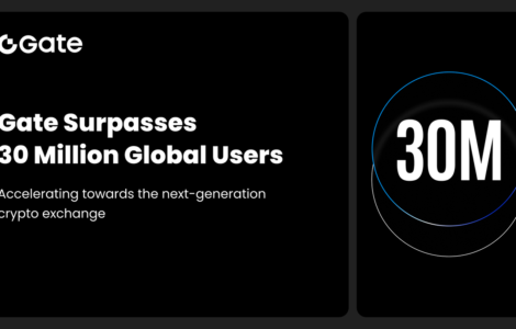 Gate Surpasses 30 Million Global Users, Accelerating Its Rise as the Next-Generation Crypto Exchange
