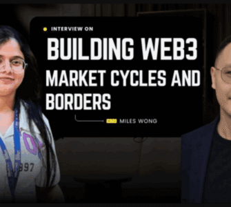 Building Web3 Across Market Cycles and Borders: A Conversation with Miles Wong