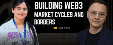 Building Web3 Across Market Cycles and Borders: A Conversation with Miles Wong